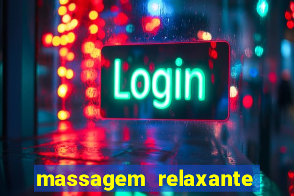 massagem relaxante em betim